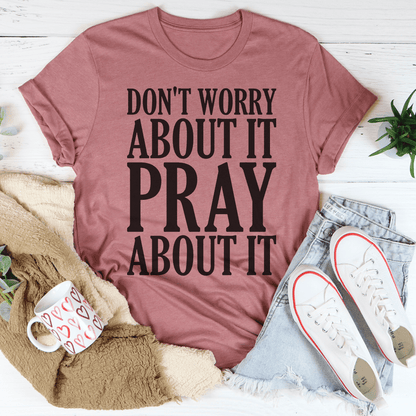 Don't Worry About It Pray About It shopmerchmallow Don't Worry About It Pray About It
