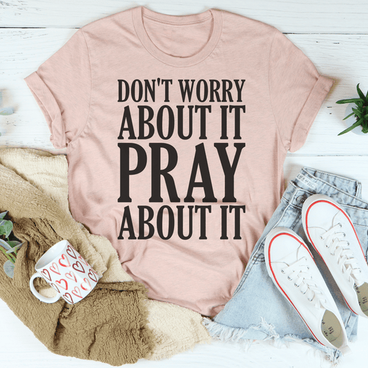 Don't Worry About It Pray About It shopmerchmallow Don't Worry About It Pray About It