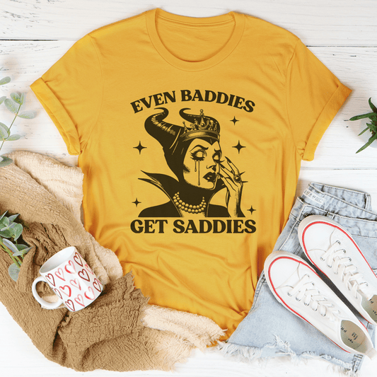 Even Baddies Get Saddies Tee shopmerchmallow Even Baddies Get Saddies Tee