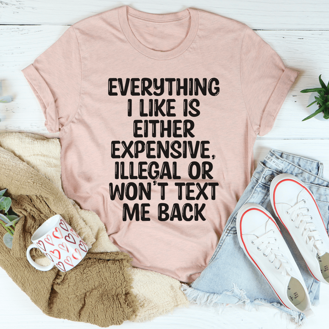 Everything I Like Tee