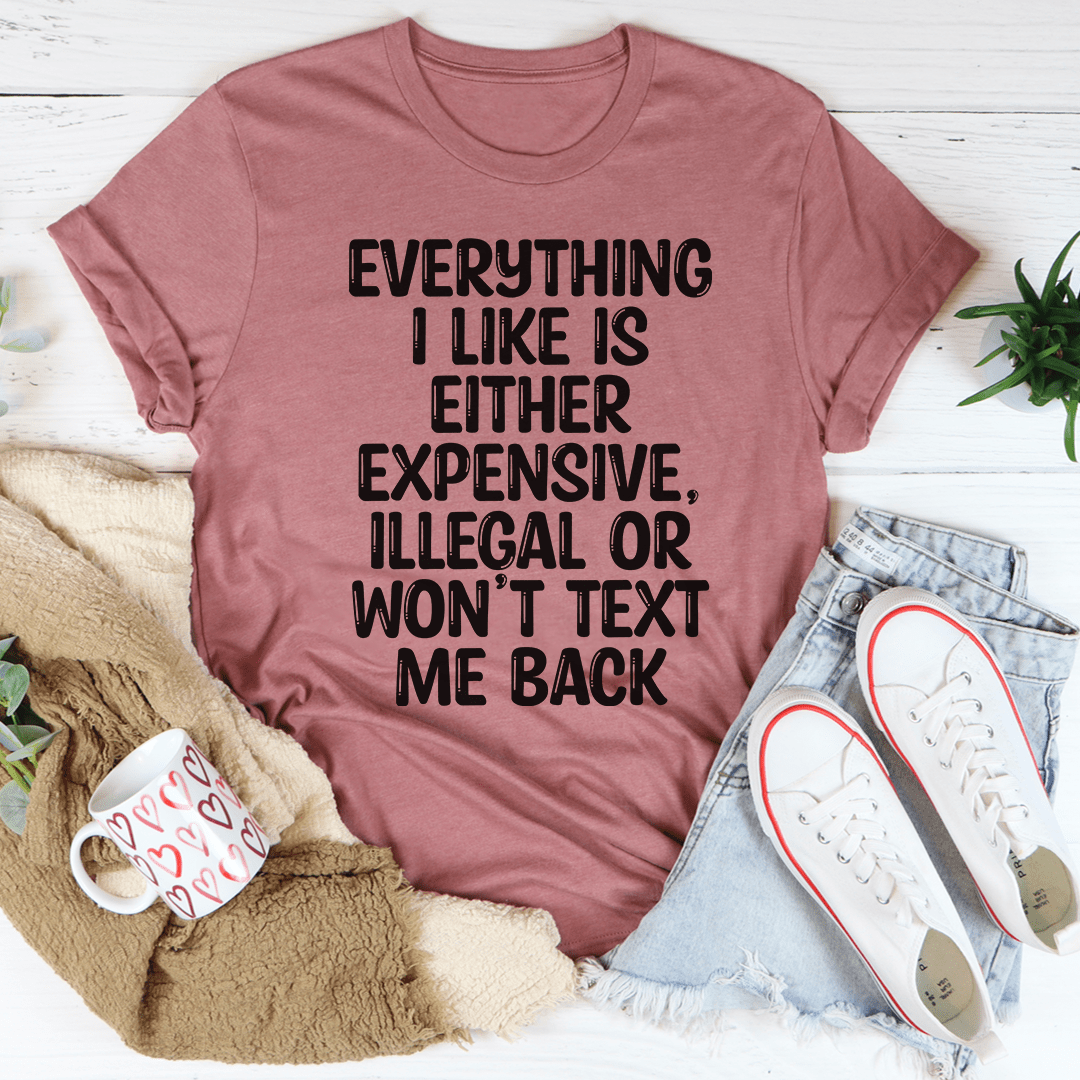 Everything I Like Tee