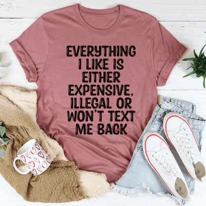 Everything I Like Tee