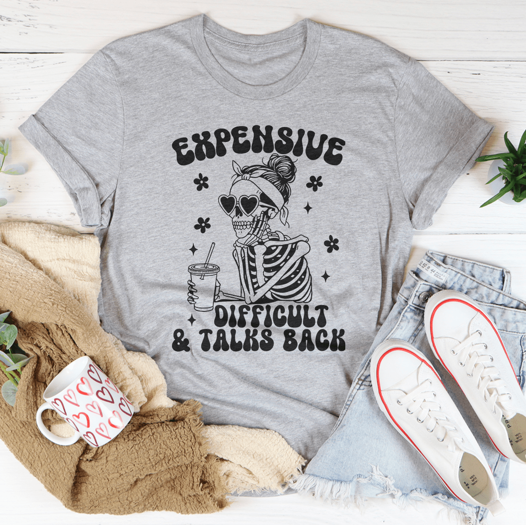 Expensive Difficult And Talks Back Tee shopmerchmallow Expensive Difficult And Talks Back Tee