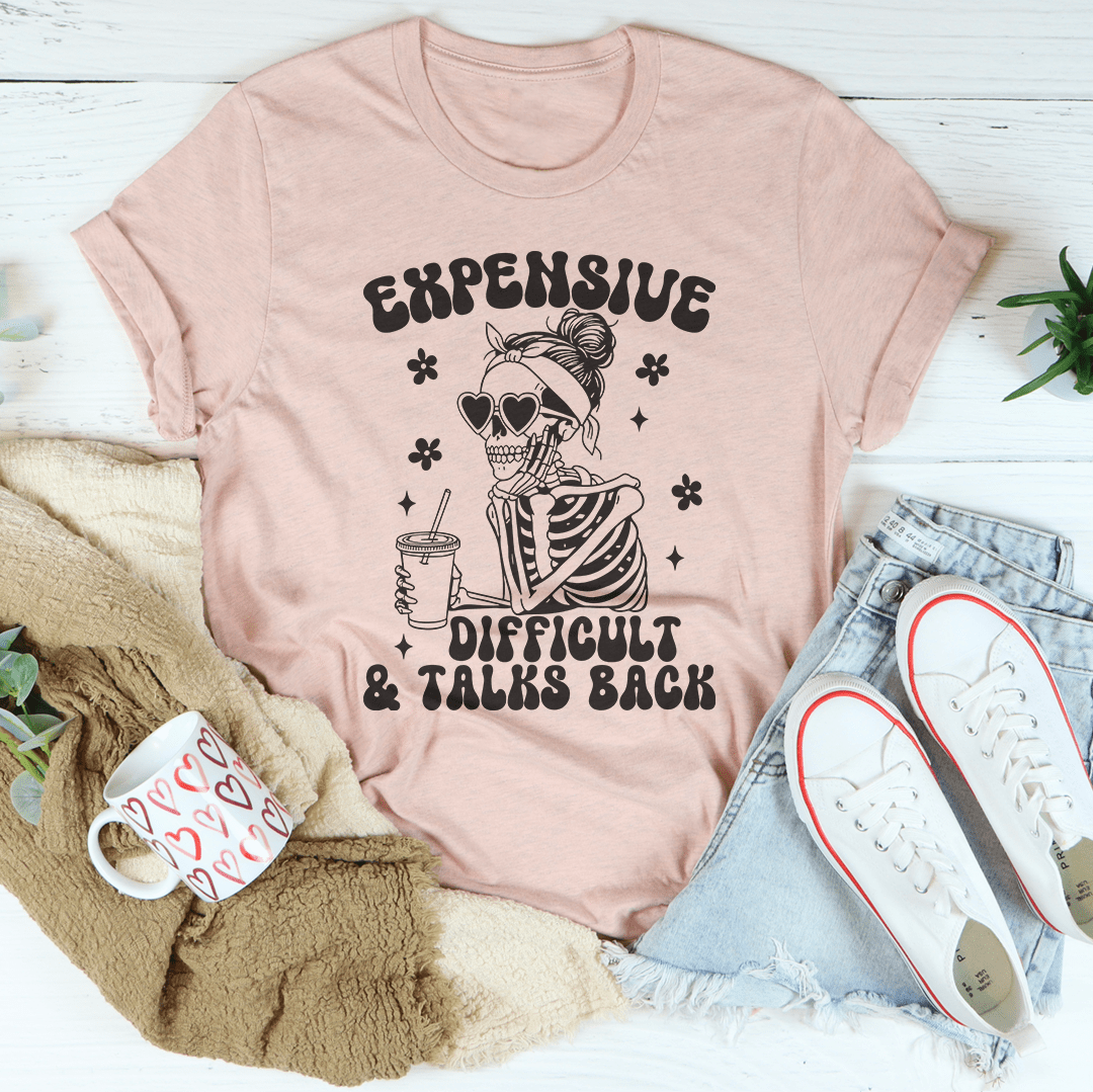 Expensive Difficult And Talks Back Tee shopmerchmallow Expensive Difficult And Talks Back Tee