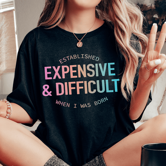 Expensive & Difficult Tee shopmerchmallow Expensive & Difficult Tee