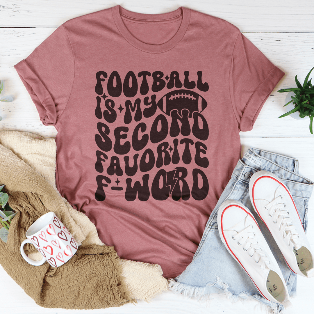 Football Is My Second Favorite F Word Tee shopmerchmallow Football Is My Second Favorite F Word Tee