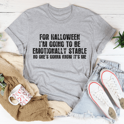 For Halloween I'm Going To Be Emotionally Stable Tee shopmerchmallow For Halloween I'm Going To Be Emotionally Stable Tee