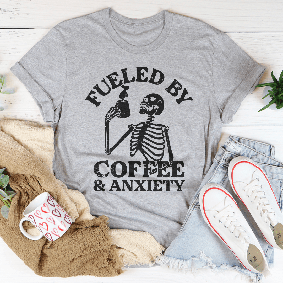 Fueled By Coffee & Anxiety Tee shopmerchmallow Fueled By Coffee & Anxiety Tee