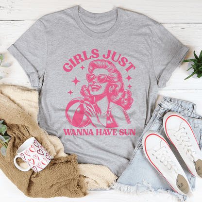 Girls Just Wanna Have Sun Tee