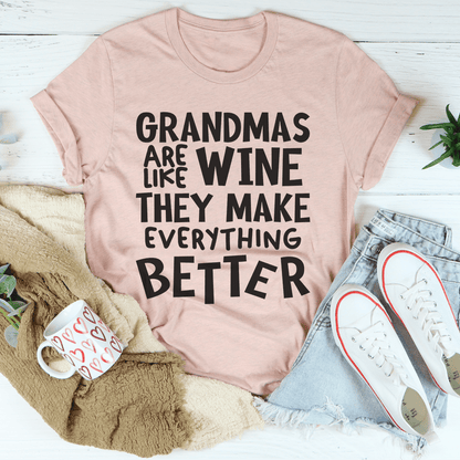 Grandmas Are Like Wine They Make Everything Better Tee shopmerchmallow Grandmas Are Like Wine They Make Everything Better Tee
