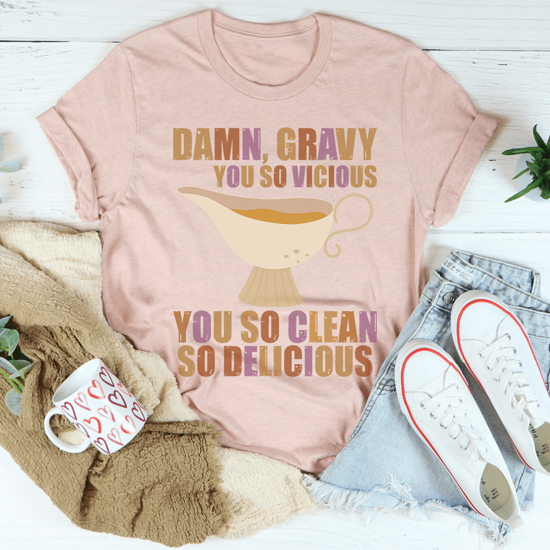 Gravy You So Delicious Tee shopmerchmallow Gravy You So Delicious Tee