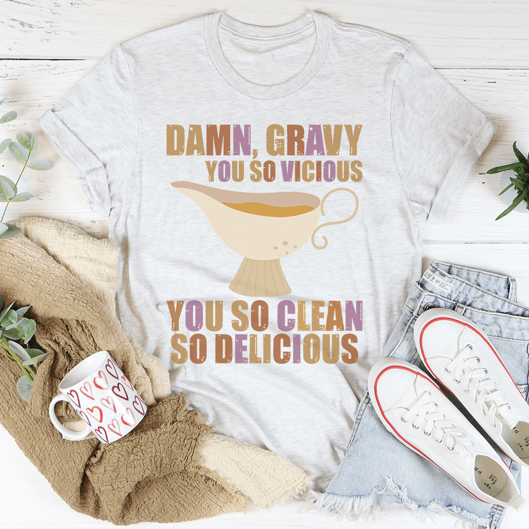 Gravy You So Delicious Tee shopmerchmallow Gravy You So Delicious Tee