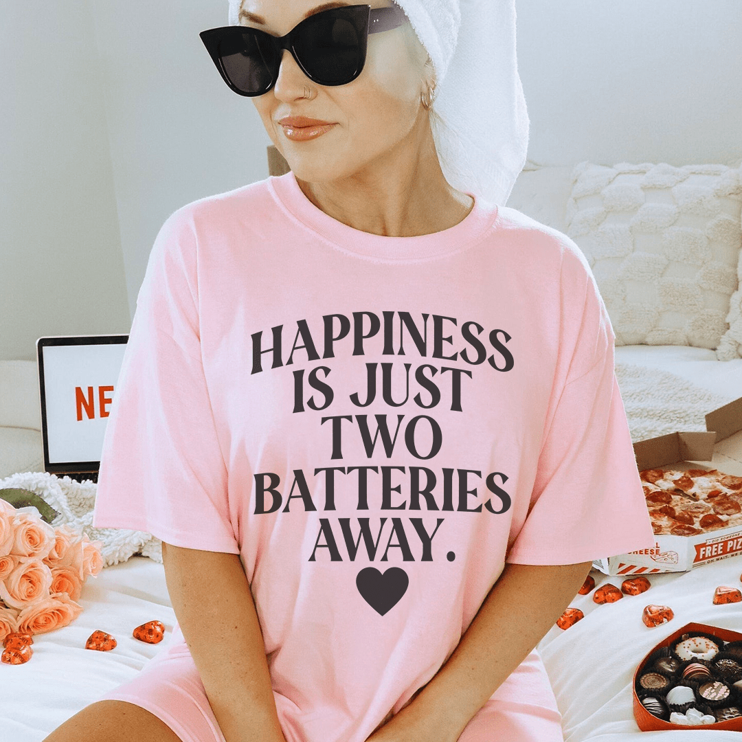 Happiness Is Just Two Batteries Away Tee shopmerchmallow Happiness Is Just Two Batteries Away Tee
