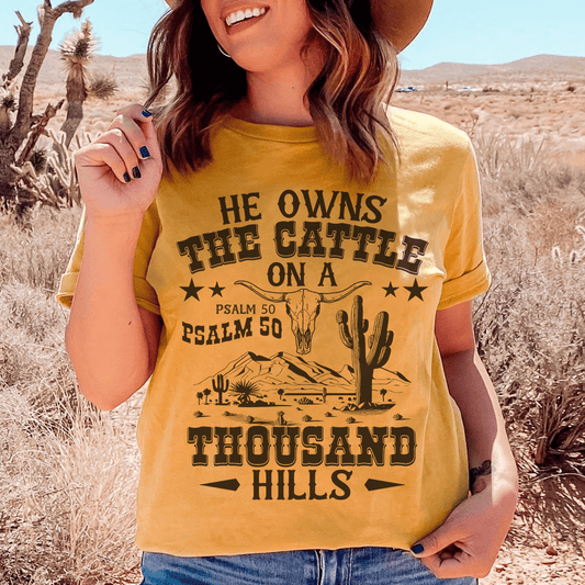 He Owns The Cattle On A Thousand Hills Tee shopmerchmallow He Owns The Cattle On A Thousand Hills Tee