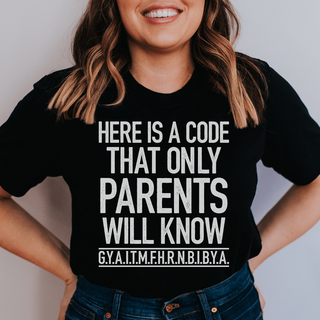 Here's A Code That Only Parents Will Know Tee shopmerchmallow Here's A Code That Only Parents Will Know Tee