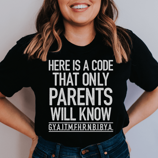 Here's A Code That Only Parents Will Know Tee shopmerchmallow Here's A Code That Only Parents Will Know Tee