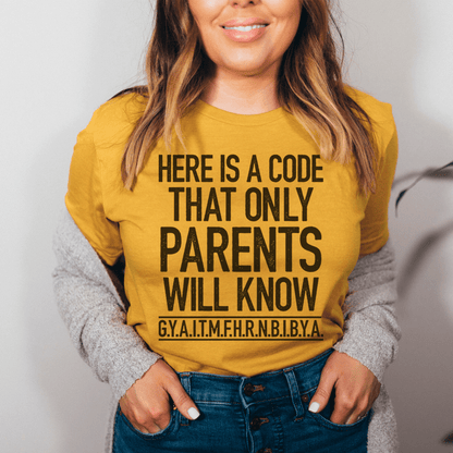 Here's A Code That Only Parents Will Know Tee shopmerchmallow Here's A Code That Only Parents Will Know Tee
