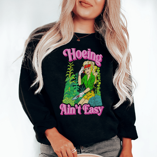 Hoeing Ain't Easy shopmerchmallow Hoeing Ain't Easy