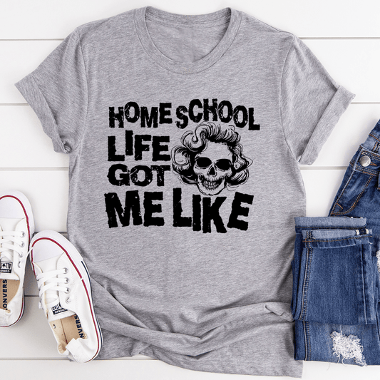 Homeschool Life Got Me Like Tee shopmerchmallow Homeschool Life Got Me Like Tee