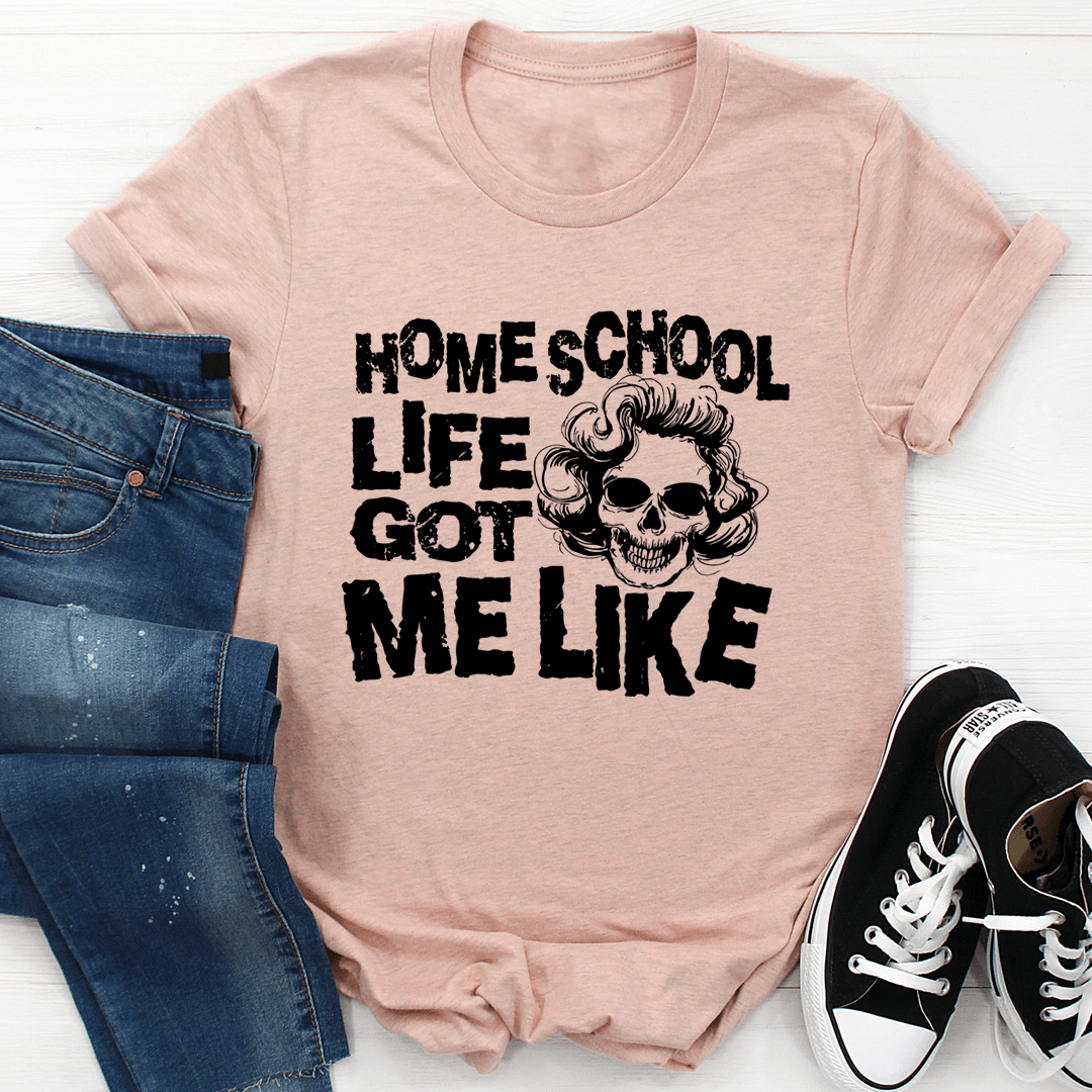 Homeschool Life Got Me Like Tee shopmerchmallow Homeschool Life Got Me Like Tee