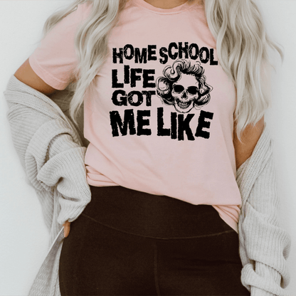Homeschool Life Got Me Like Tee shopmerchmallow Homeschool Life Got Me Like Tee