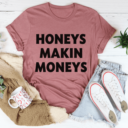 Honeys Makin Moneys Tee shopmerchmallow Honeys Makin Moneys Tee