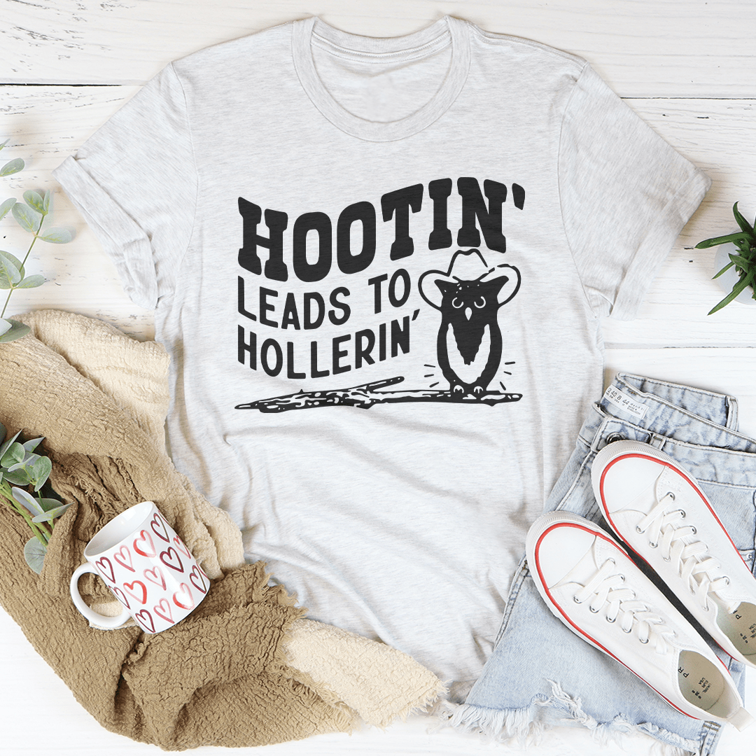 Hootin Leads To Hollerin Tee shopmerchmallow Hootin Leads To Hollerin Tee