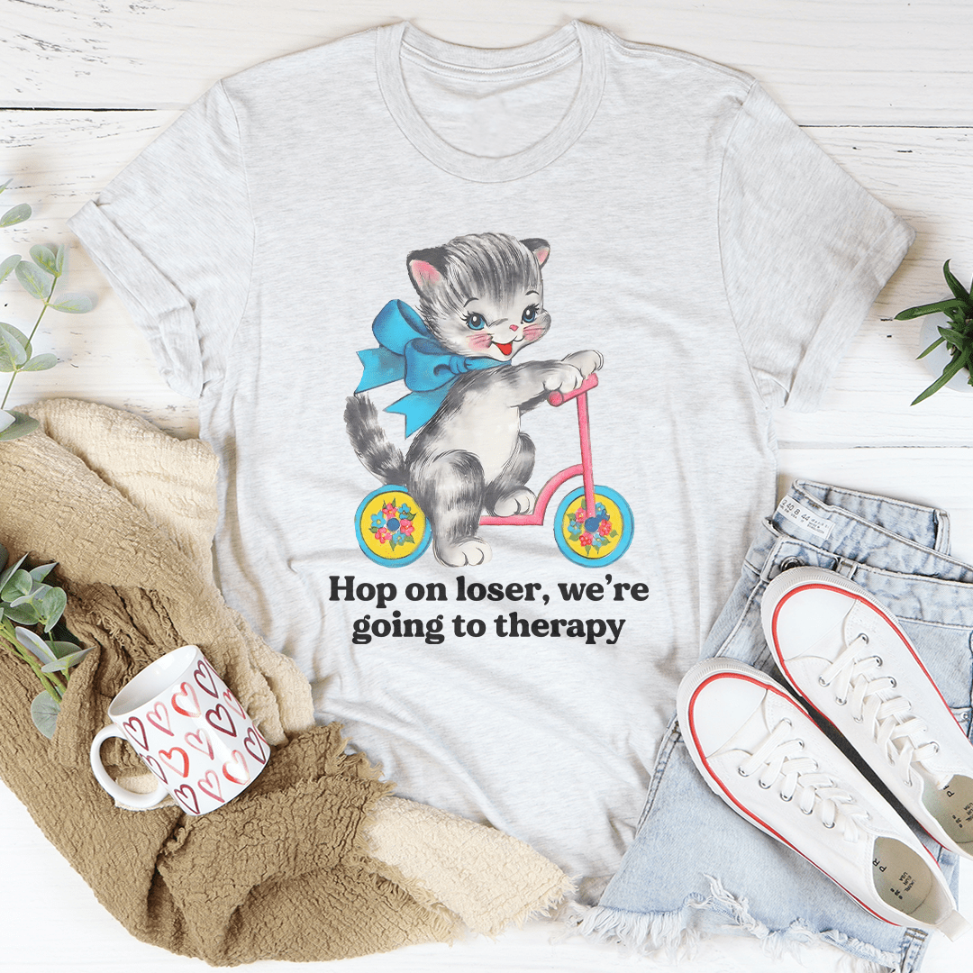 Hop On Loser We're Going To Therapy Tee shopmerchmallow Hop On Loser We're Going To Therapy Tee