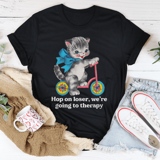 Hop On Loser We're Going To Therapy Tee shopmerchmallow Hop On Loser We're Going To Therapy Tee