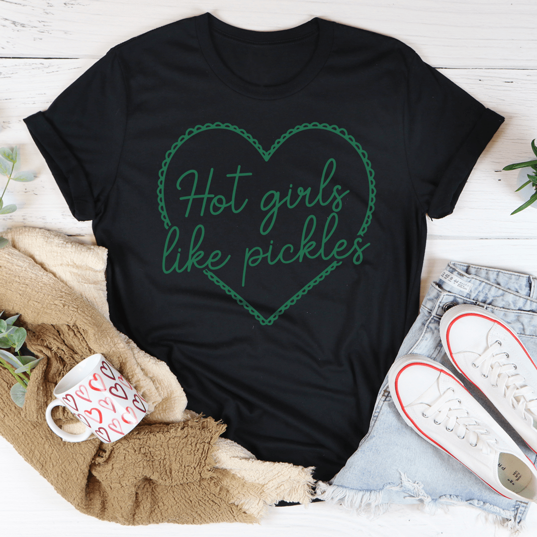 Hot Girls Like Pickles Tee shopmerchmallow Hot Girls Like Pickles Tee