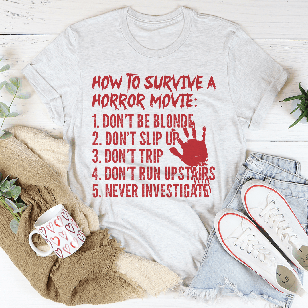 How To Survive A Horror Movie Tee shopmerchmallow How To Survive A Horror Movie Tee