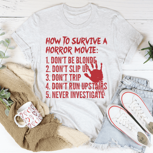 How To Survive A Horror Movie Tee shopmerchmallow How To Survive A Horror Movie Tee