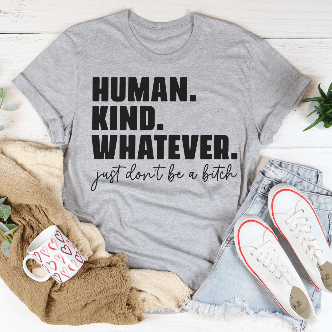 Human Kind Whatever Tee shopmerchmallow Human Kind Whatever Tee