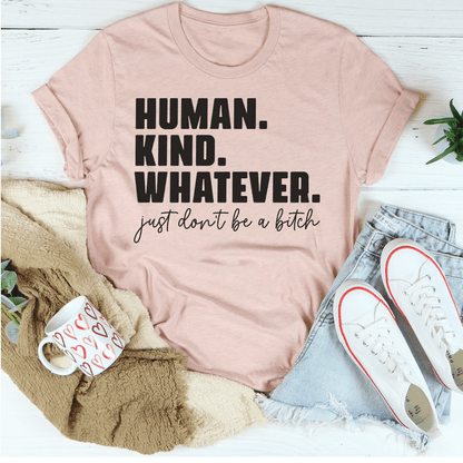 Human Kind Whatever Tee shopmerchmallow Human Kind Whatever Tee