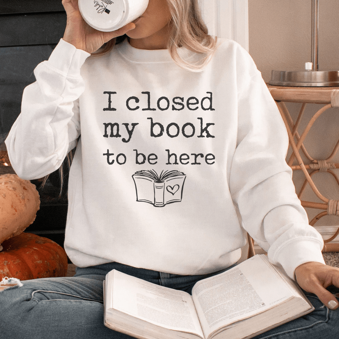 I Closed My Book To Be Here shopmerchmallow I Closed My Book To Be Here