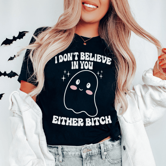 I Don't Believe In You Either Halloween Tee shopmerchmallow I Don't Believe In You Either Halloween Tee