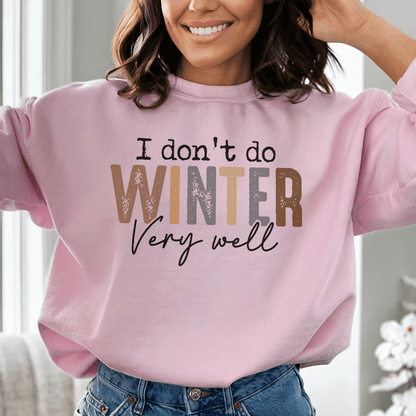 I Don't Do Winter Very Well shopmerchmallow I Don't Do Winter Very Well