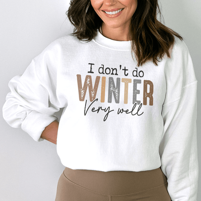 I Don't Do Winter Very Well shopmerchmallow I Don't Do Winter Very Well