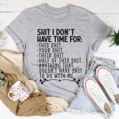 I Don't Have Time Tee shopmerchmallow I Don't Have Time Tee