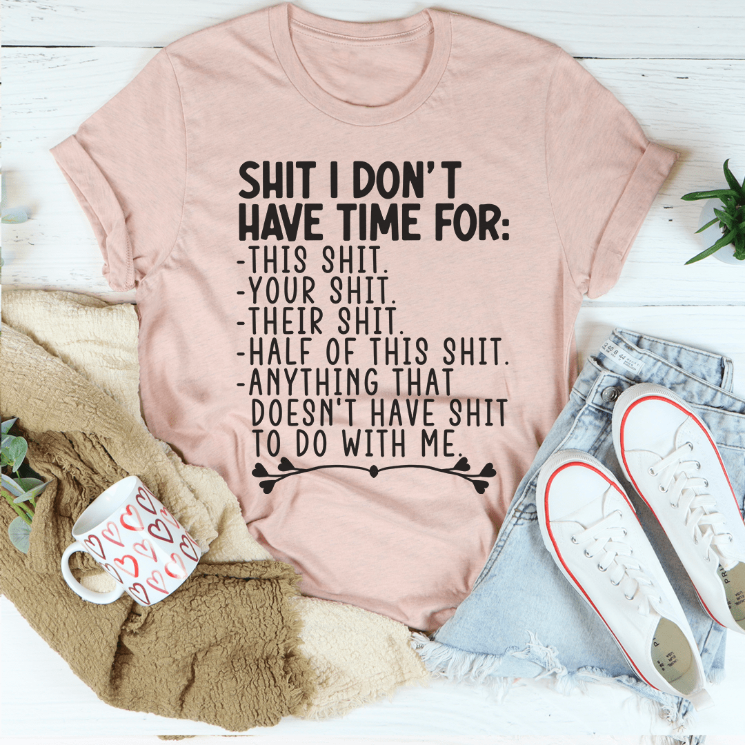 I Don't Have Time Tee shopmerchmallow I Don't Have Time Tee