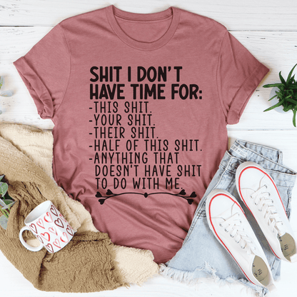 I Don't Have Time Tee shopmerchmallow I Don't Have Time Tee