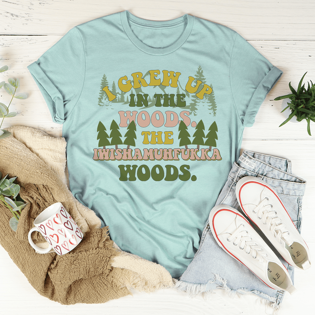 I Grew Up In The Woods Tee shopmerchmallow I Grew Up In The Woods Tee