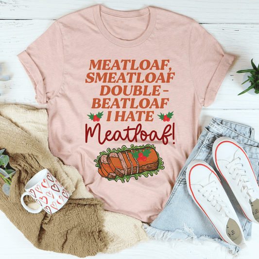 I Hate Meatloaf Tee shopmerchmallow I Hate Meatloaf Tee