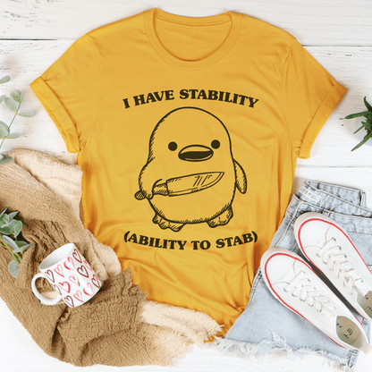 I Have Stability Ability To Stab Tee shopmerchmallow I Have Stability Ability To Stab Tee