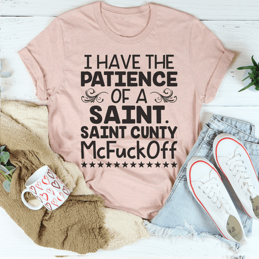 I Have The Patience Of A Saint Tee shopmerchmallow I Have The Patience Of A Saint Tee