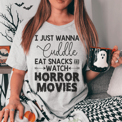 I Just Wanna Cuddle Eat Snacks Watch Horror Movies Tee shopmerchmallow I Just Wanna Cuddle Eat Snacks Watch Horror Movies Tee