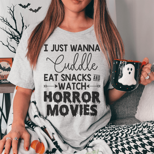 I Just Wanna Cuddle Eat Snacks Watch Horror Movies Tee shopmerchmallow I Just Wanna Cuddle Eat Snacks Watch Horror Movies Tee