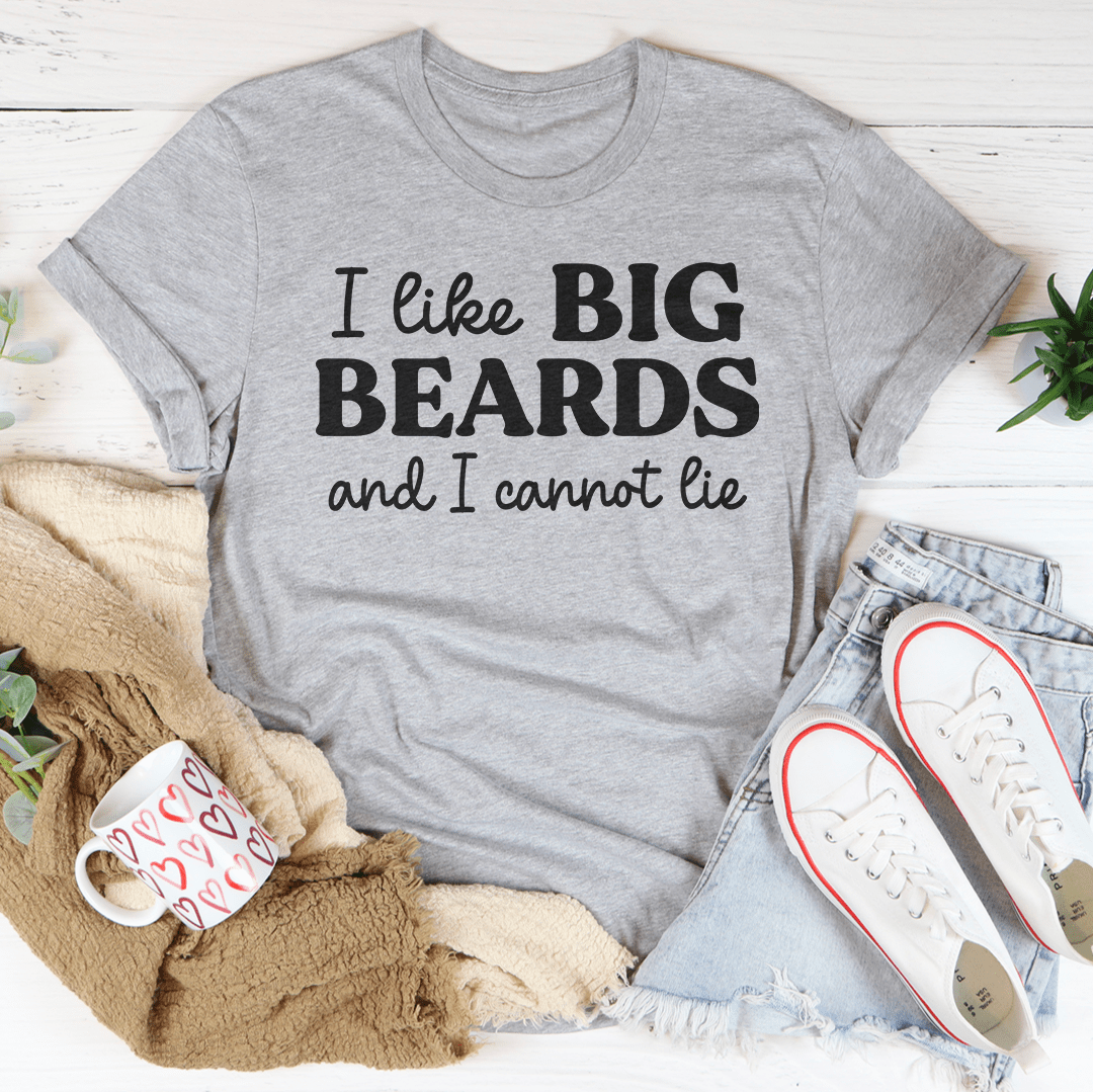 I Like Big Beards And I Cannot Lie Tee shopmerchmallow I Like Big Beards And I Cannot Lie Tee