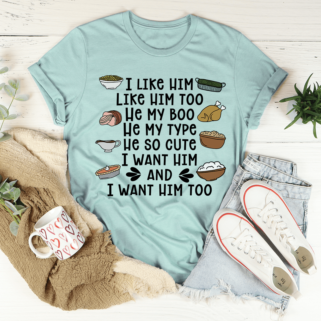 I Like Him Too Thanksgiving Tee shopmerchmallow I Like Him Too Thanksgiving Tee