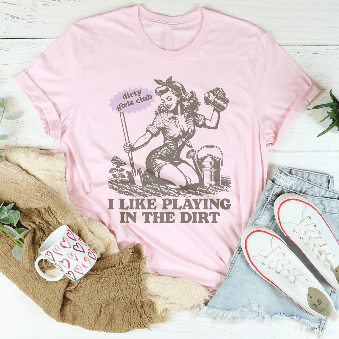 I Like Playing In The Dirt Tee shopmerchmallow I Like Playing In The Dirt Tee